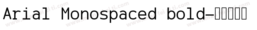 Arial Monospaced bold字体转换